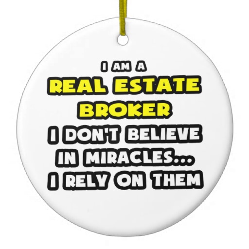 Real Estate Funny Pictures Real... Real Estate Broker!